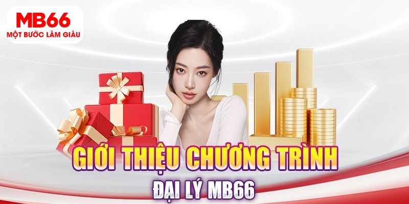 Sơ lược về đại lý MB66 